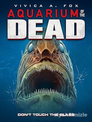 Aquarium of the Dead 2021 izle