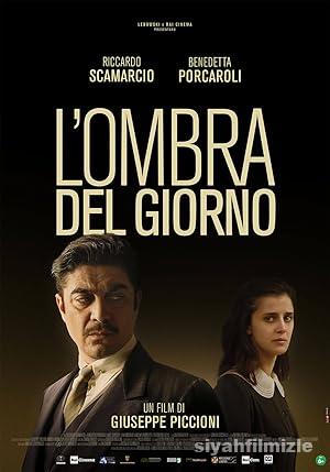 L’ombra del giorno 2022 izle