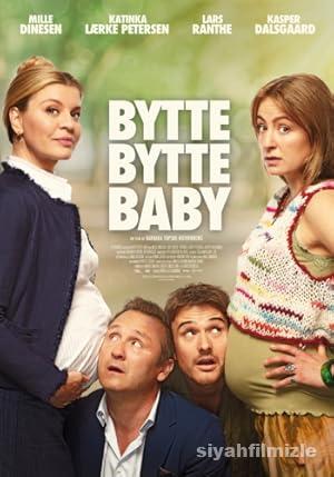 Bytte bytte baby 2023 izle