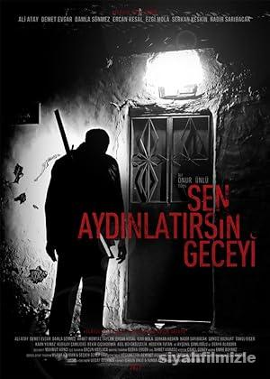 Sen Aydınlatırsın Geceyi 2013 izle